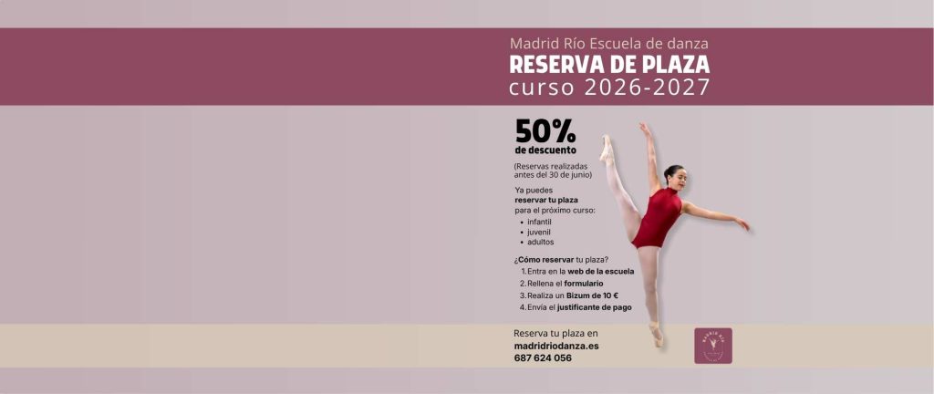 Escuela de ballet en Madrid reserva de plaza curso 2026-2027